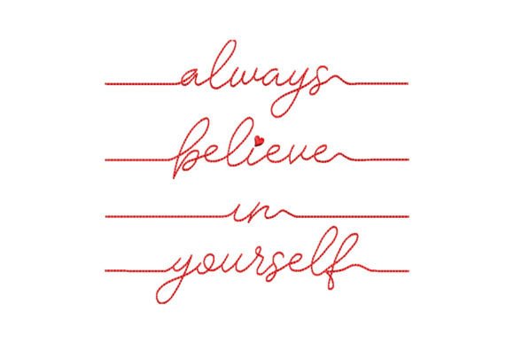 Always Believe in Yourself Embroidery Design Review