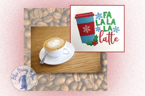 Fa La La Latte Embroidery Design Review