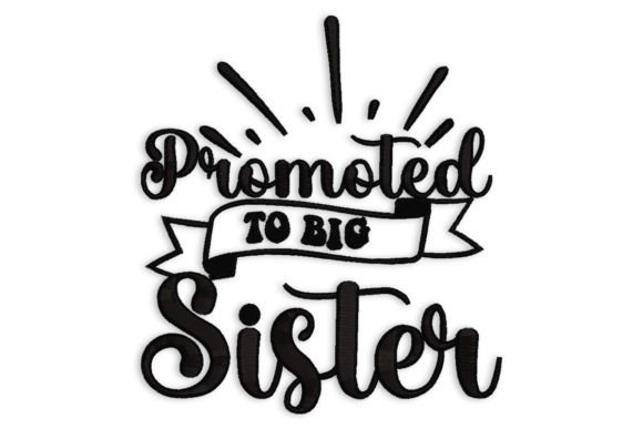 Promoted Big Sister Embroidery Design Review